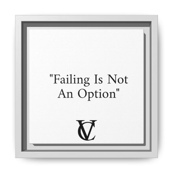 "Failing Is Not An Option" Matte Canvas (Framed) - Image 19