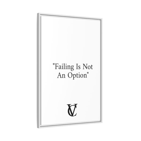"Failing Is Not An Option" Matte Canvas (Framed) - Image 6