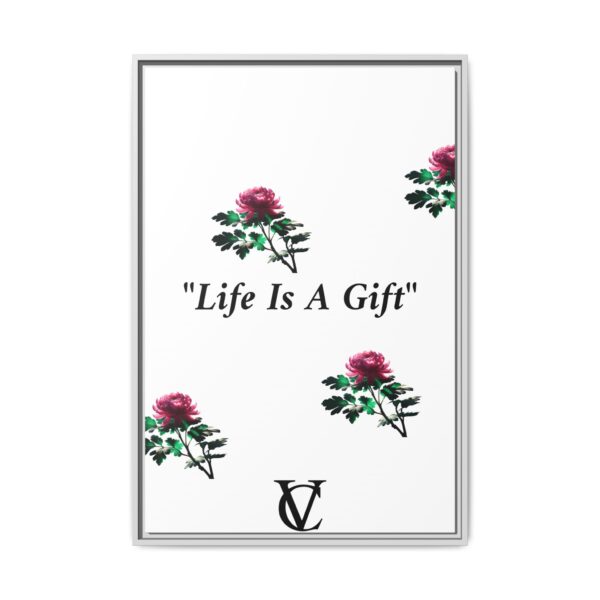 "Life Is A Gift" Matte Canvas (Framed) - Image 5