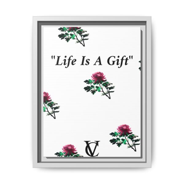 "Life Is A Gift" Matte Canvas (Framed) - Image 3