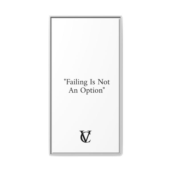 "Failing Is Not An Option" Matte Canvas (Framed) - Image 15