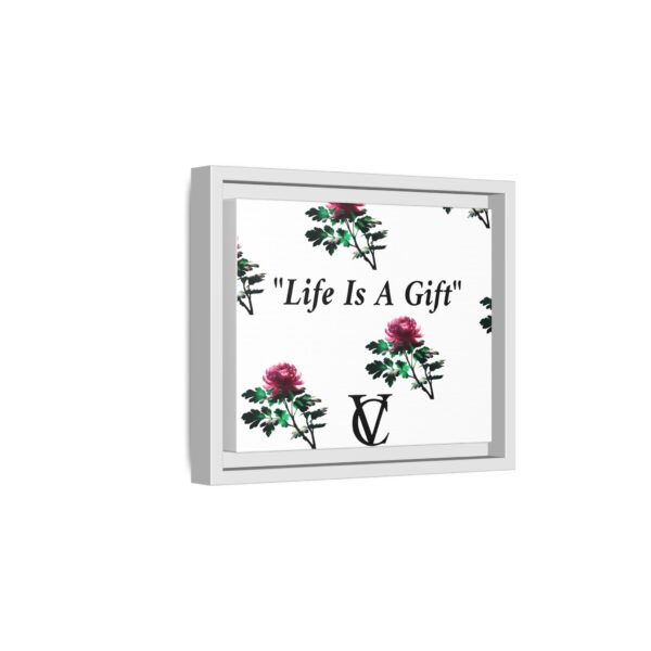 "Life Is A Gift" Matte Canvas (Framed) - Image 12