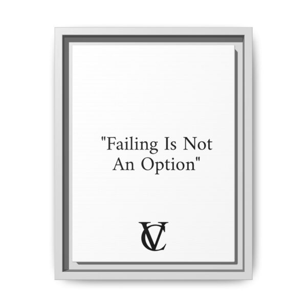"Failing Is Not An Option" Matte Canvas (Framed) - Image 3