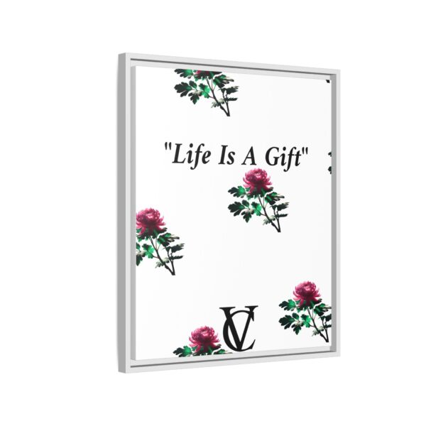"Life Is A Gift" Matte Canvas (Framed) - Image 14