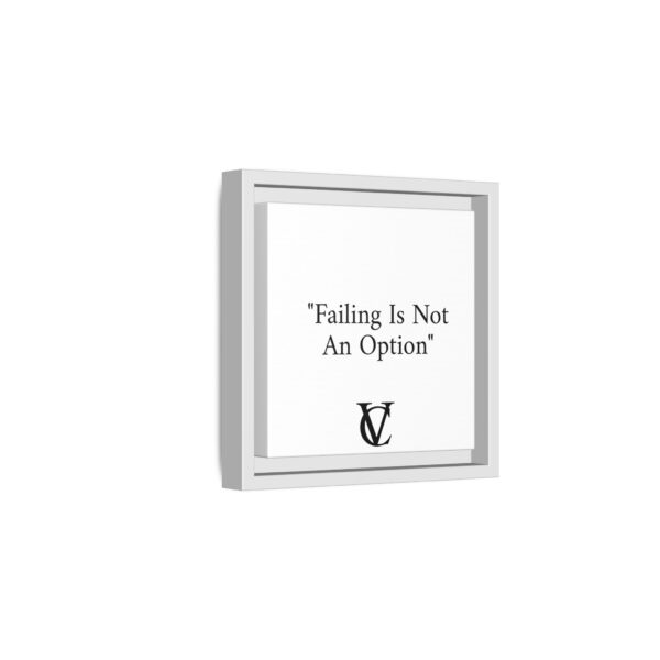 "Failing Is Not An Option" Matte Canvas (Framed) - Image 20