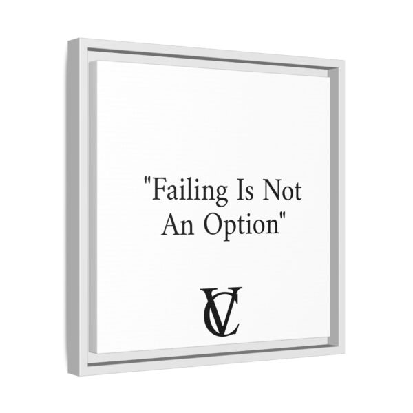 "Failing Is Not An Option" Matte Canvas (Framed) - Image 8