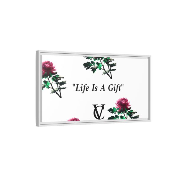 "Life Is A Gift" Matte Canvas (Framed) - Image 26