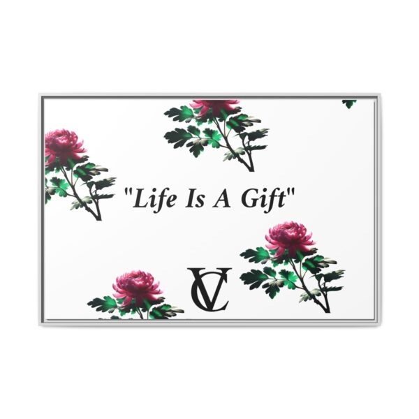 "Life Is A Gift" Matte Canvas (Framed) - Image 21