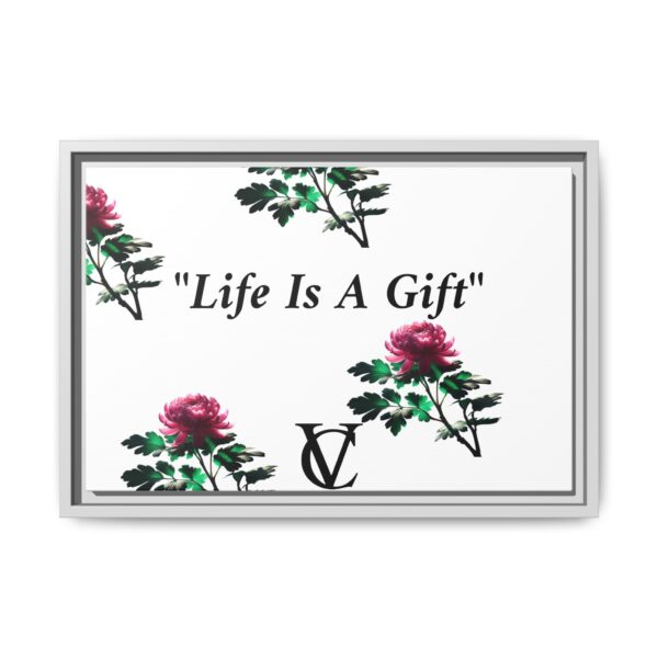 "Life Is A Gift" Matte Canvas (Framed) - Image 23