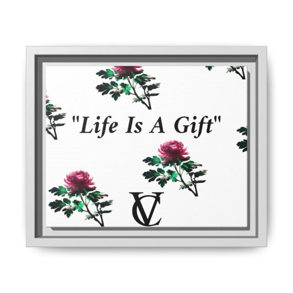 "Life Is A Gift" Matte Canvas (Framed) - Image 11