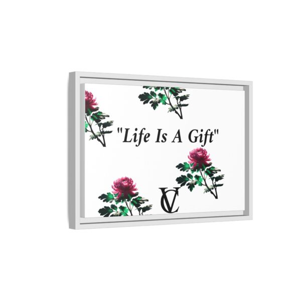"Life Is A Gift" Matte Canvas (Framed) - Image 24